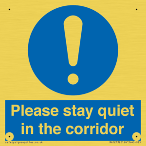 Please stay quiet in the corridor